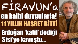 Firavun’a en kalbi duygularla… 11 yıllık hasret bitti… Erdoğan ‘katil’ dediği Sisi’ye kavuştu… [upl. by Elehcor]