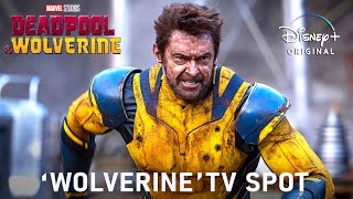 Deadpool amp Wolverine New TV spot Wolverine  New TV Spot  quotWolverinequot  deadpool 3 trailer [upl. by Nylyram531]