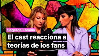 El cast de Sagrada Familia reacciona a teorías de los fans  Netflix España [upl. by Eanert661]