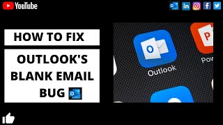 How to Fix Outlooks Blank Email Bug  Latest Video  2021 [upl. by Anyak54]