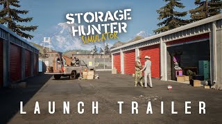 Storage Hunter Simulator  Official Launch Trailer [upl. by Tana]