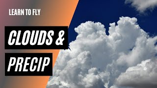 Clouds and Precipitation  Weather for Pilots [upl. by Mail]