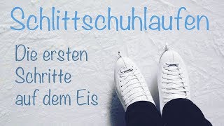 Schlittschuhlaufen lernen für Anfänger  Die ersten Schritte auf dem Eis [upl. by Yerd]