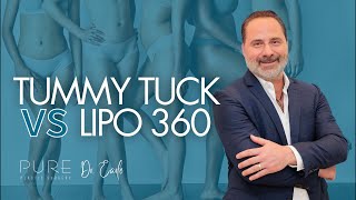 Tummy Tuck vs Lipo 360 [upl. by Jemina]