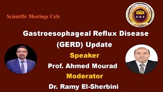 Gastroesophageal Reflux Disease GERD Update by Prof Ahmed Mourad Hashim [upl. by Aniri]