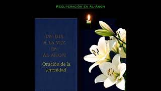 AlAnon Oración de la Serenidad [upl. by Carlin]