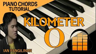 Kilometer Zero  Ian PangilinanPiano Chords Tutorial [upl. by Radborne52]