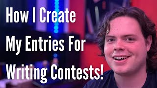 How I Create My Entries for Writing Contests [upl. by Condon]