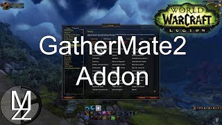 WoW  Addon  GatherMate2  LEGION [upl. by Erdne]