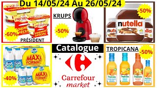 Nouveau Catalogue Carrefour Market Les Bons Plans Du 140524 Au 260524 [upl. by Domenech]