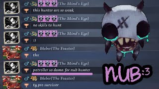 Patroller For Nub Hunter 3 Identity V Toxic At Its Finest  High Tier Hastur The Feaster [upl. by Eisle635]