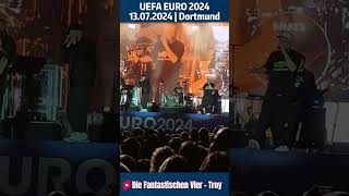 Die Fantastischen Vier  Troy  Live UEFA EURO 2024 Concert in Dortmund  13072024 [upl. by Yemiaj629]