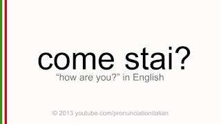 Correct italian pronunciation of come stai how are you [upl. by Nomor313]