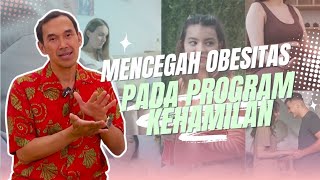 Mencegah Obesitas Pada Program Hamil obesitas ideal edukasi [upl. by Notnek]