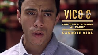 Vico C  Canción Dedicada Al Padre  quotDándote Vidaquot  4K [upl. by Jermyn10]