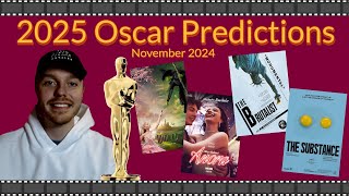 2025 Oscar Predictions  November 2024 [upl. by Aziaf]