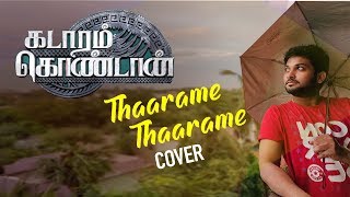 Thaarame Thaarame Cover Video Song  Kadaram Kondan  Sid Sriram  Ghibran sidsriram [upl. by Gass]