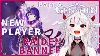 【 GENSHIN IMPACT 】 NEW PLAYER rolls for RAIDEN SHOGUN Better luck than last banner 💀 Part 5 [upl. by Cynar]