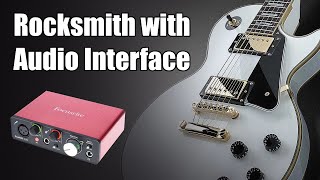 Use your Audio Interface with Rocksmith 2014 Edition Remastered [upl. by Aprilette]