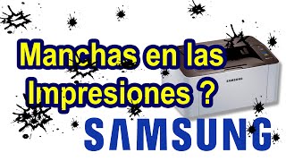 SOLUCIÓN a las MANCHAS al imprimir en las Impresoras SAMSUNG M2020 M2070 3405 [upl. by Rodgers]