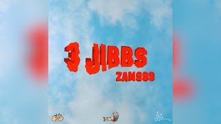 Zam999  3 JIBBS prod by 4Tact [upl. by Enrobialc235]