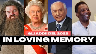 Tutti i personaggi famosi morti nel 2022  In Loving Memory [upl. by Anzovin]