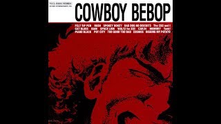 Cowboy Bebop OST [upl. by Elbon]