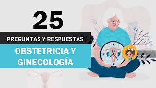 OBSTETRICIA Y GINECOLOGÍA🥇 Test 25 Preguntas y respuestas [upl. by Filip]