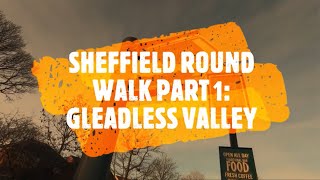 Sheffield Round Walk Part 1 Gleadless Valley [upl. by Raknahs]