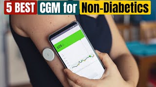 Best CGM for NonDiabetics of 2024 [upl. by Einot]