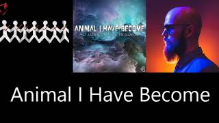 Animal Ive Become Three Days GraceCole RollandLauren BabicSteve GlasfordPatrick Russell Mix [upl. by Aisha]