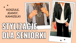 Modne stylizacje dla seniorki – jeansy koszule i moja ulubiona kurtka 👗✨ [upl. by Ecirehs]