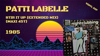 Patti LaBelle  Stir It Up Extended Mix 1985 Maxi 45T [upl. by Nehpets]