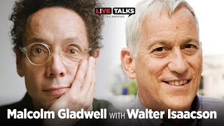 Malcolm Gladwell in conversation with Walter Isaacson at Live Talks Los Angeles [upl. by Siffre800]