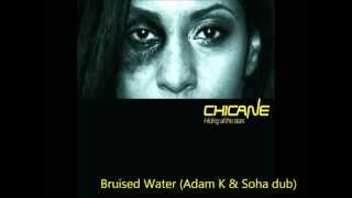 Chicane  Bruised Water Adam K amp Soha Dub [upl. by Conias]