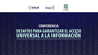 Conferencia quotDesafíos para Garantizar el Acceso Universal a la Informaciónquot [upl. by Bolt]