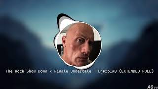 The Rock Face Off x Finale Undertale  DjProA0 EXTENDED FULL [upl. by Wolfort992]