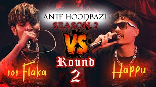 ANTF Season 2 Round2EP5 101 Flaka vs Happu [upl. by Aimit737]