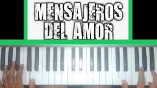 MENSAJEROS DEL AMOR  MENSAJERO DE AMOR  TECLADO [upl. by Hilliary]