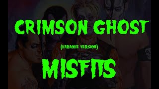 Karaoke Misfits  Crimson Ghost [upl. by Edia498]