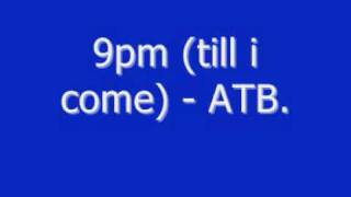 9pm till i come  ATB ministry of sound ONE cd remix [upl. by Floss]