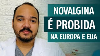 DIPIRONA NOVALGINA É PROIBIDA NOS EUA 🇺🇸 E PAÍSES DA EUROPA Faz sentido isso [upl. by Adnolahs]