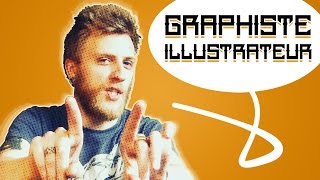 Je suis GraphisteIllustrateur [upl. by Leahcir]