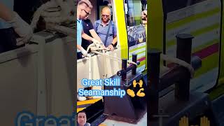 Great Seamanship Skill seaman seafarer seamanslife seamanship love music maritime skill [upl. by Abram18]