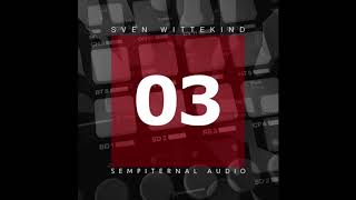 Sven Wittekind  Overload  Sempiternal Audio 0003 [upl. by Canning]