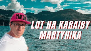 Lot na Martynikę i początek rejsu po Karaibach [upl. by Margalo]