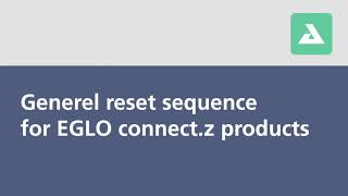 EGLO connect Z  How to reset a luminaire [upl. by Flo]