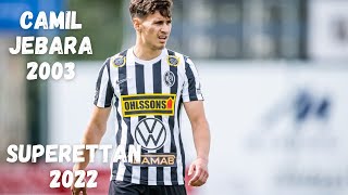 Camil Jebara  Superettan  2022 [upl. by Franz]