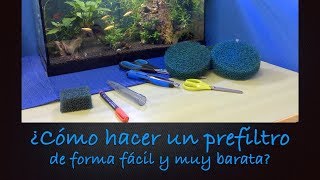 ⚠️ TIP 7 ¿Cómo hacer un PREFILTRO de forma fácil y muy barata [upl. by Baalbeer]