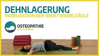 Bequem Drehdehnlagerung Mobilisation der Brustwirbelsäule · Osteopathiepraxis Mährle [upl. by Schecter]